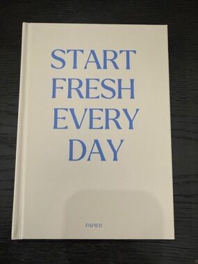 Start Fresh Every Day Hardcover Notebook - Pale Cream with Blue Text